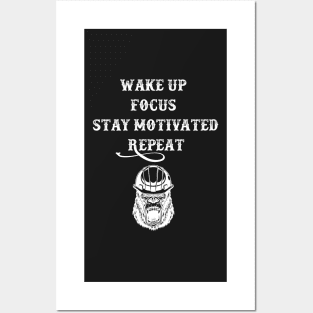 Wake up Focus Stay motivated Repeat Posters and Art